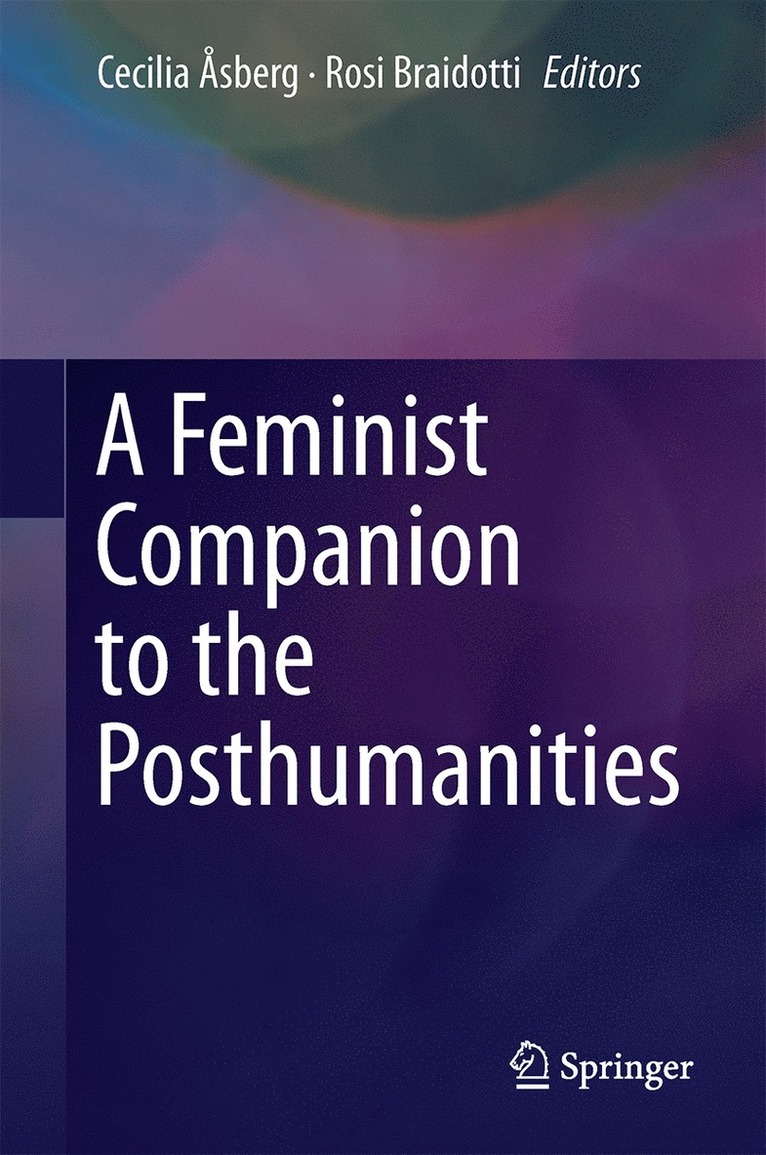 A Feminist Companion to the Posthumanities 1