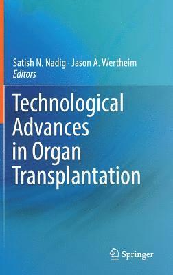 bokomslag Technological Advances in Organ Transplantation