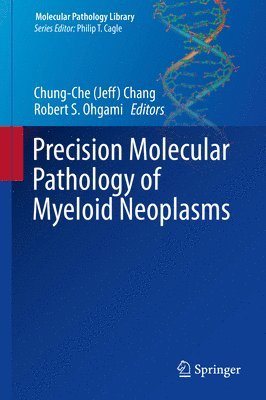 bokomslag Precision Molecular Pathology of Myeloid Neoplasms