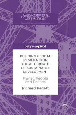 Building Global Resilience in the Aftermath of Sustainable Development 1