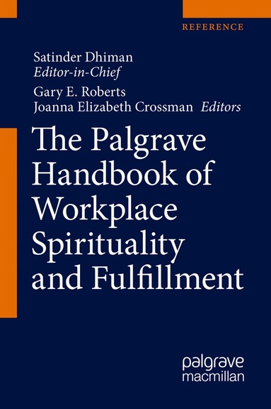 Gary E. Roberts, Joanna Elizabeth Crossman - Palgrave Handbook of Workplace Spirituality and Fulfillment, Inbunden