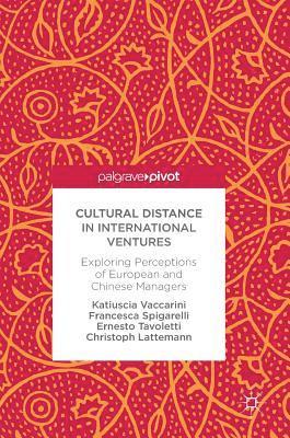 Katiuscia Vaccarini, Francesca Spigarelli, Ernesto Tavoletti, Christoph Lattemann - Cultural Distance in International Ventures, Inbunden
