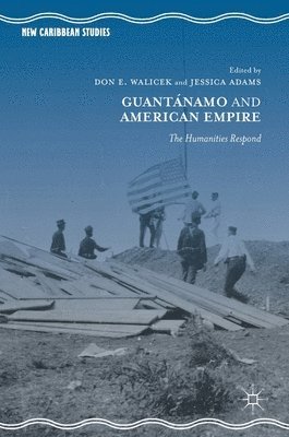 bokomslag Guantnamo and American Empire