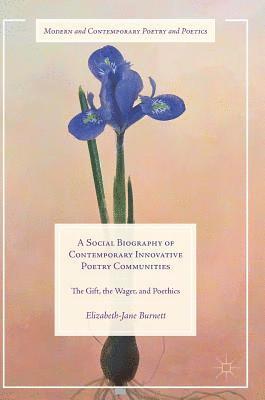 Social Biography of Contemporary Innovative Poetry Communities