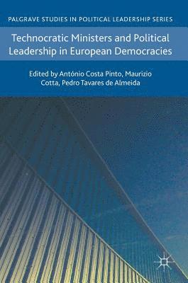 bokomslag Technocratic Ministers and Political Leadership in European Democracies