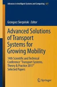 bokomslag Advanced Solutions of Transport Systems for Growing Mobility