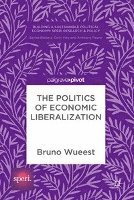 bokomslag Politics of Economic Liberalization