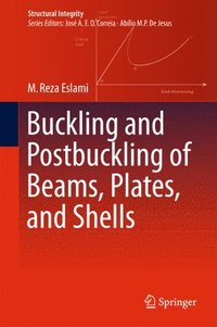 bokomslag Buckling and Postbuckling of Beams, Plates, and Shells