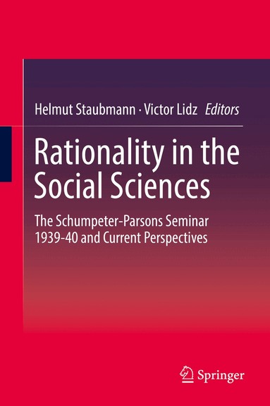 Helmut Staubmann, Victor Lidz - Rationality in the Social Sciences, Inbunden