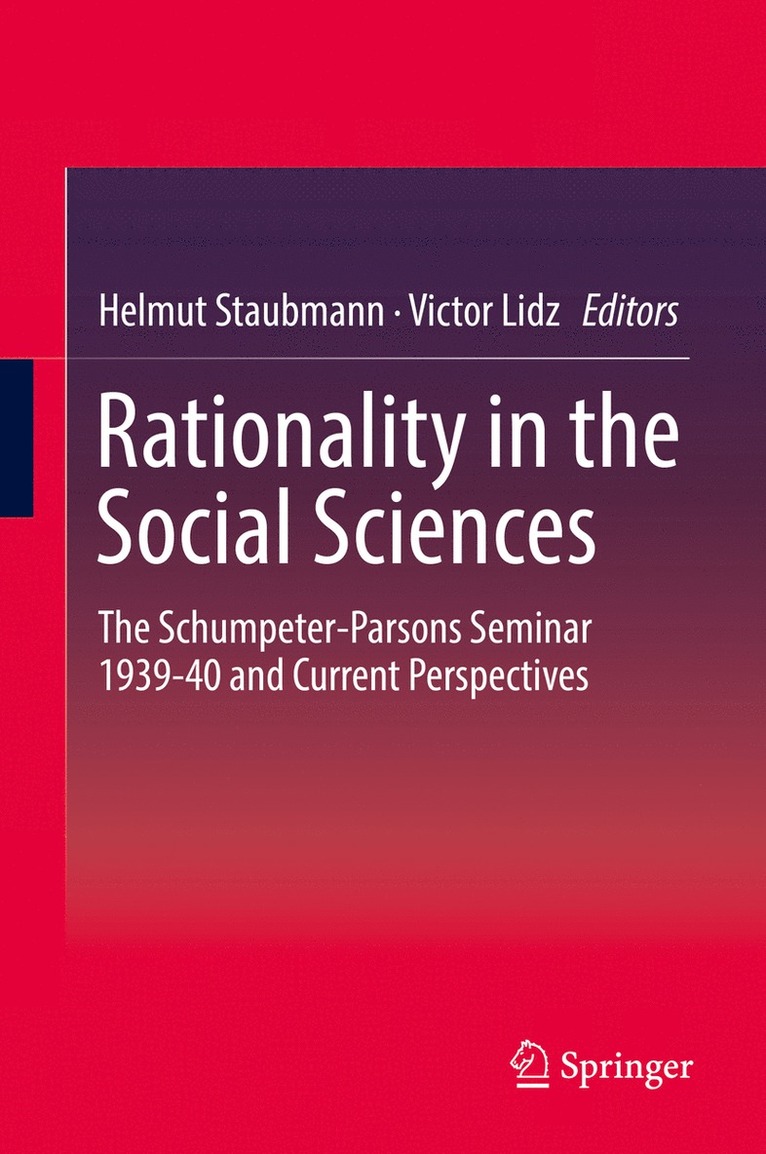 Helmut Staubmann, Victor Lidz - Rationality in the Social Sciences, Inbunden