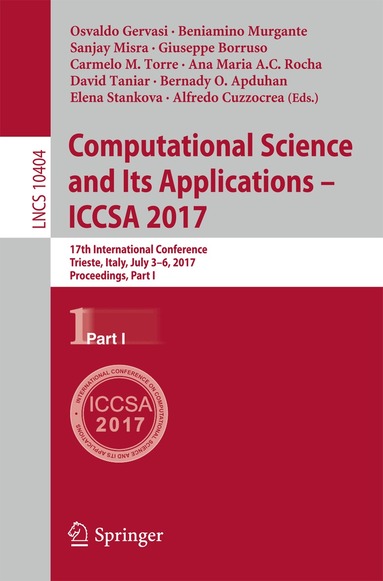 Osvaldo Gervasi, Beniamino Murgante, Sanjay Misra, Giuseppe Borruso, Carmelo M. Torre, Ana Maria A.C. Rocha, David Taniar, Bernady O. Apduhan, Elena Stankova, Alfredo Cuzzocrea - Computational Science and Its Applications – ICCSA 2017, Häftad