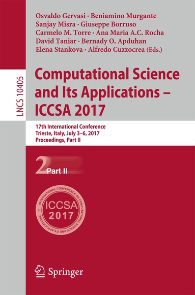 Osvaldo Gervasi, Beniamino Murgante, Sanjay Misra, Giuseppe Borruso, Carmelo M. Torre, Ana Maria A.C. Rocha, David Taniar, Bernady O. Apduhan, Elena Stankova, Alfredo Cuzzocrea - Computational Science and Its Applications – ICCSA 2017, Häftad