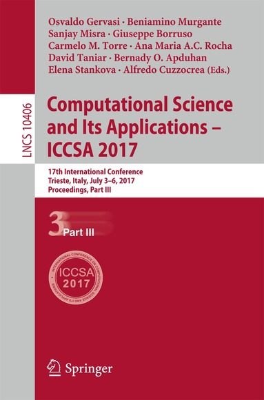 Osvaldo Gervasi, Beniamino Murgante, Sanjay Misra, Giuseppe Borruso, Carmelo M. Torre, Ana Maria A.C. Rocha, David Taniar, Bernady O. Apduhan, Elena Stankova, Alfredo Cuzzocrea - Computational Science and Its Applications – ICCSA 2017, Häftad