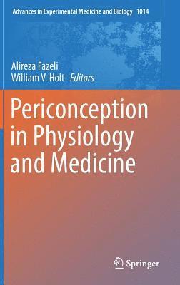 bokomslag Periconception in Physiology and Medicine