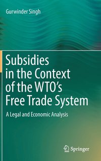bokomslag Subsidies in the Context of the WTO's Free Trade System