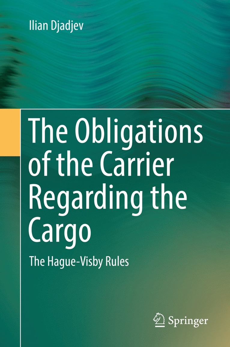 Obligations of the Carrier Regarding the Cargo