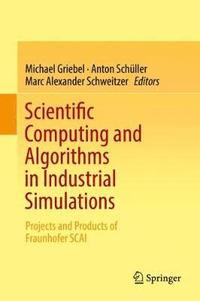 bokomslag Scientific Computing and Algorithms in Industrial Simulations