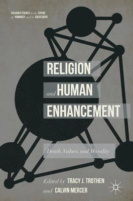 bokomslag Religion and Human Enhancement