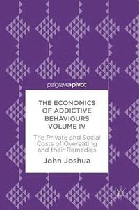 bokomslag The Economics of Addictive Behaviours Volume IV