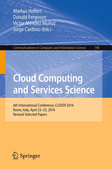 Markus Helfert, Donald Ferguson, Victor Méndez Muñoz, Jorge Cardoso - Cloud Computing and Services Science, Häftad