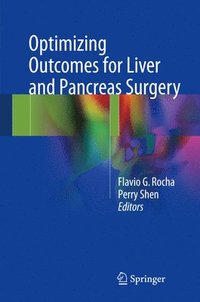bokomslag Optimizing Outcomes for Liver and Pancreas Surgery
