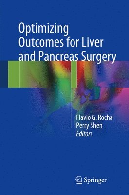 Optimizing Outcomes for Liver and Pancreas Surgery 1