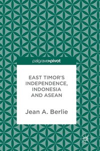 bokomslag East Timor's Independence, Indonesia and ASEAN