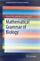 bokomslag Mathematical Grammar of Biology