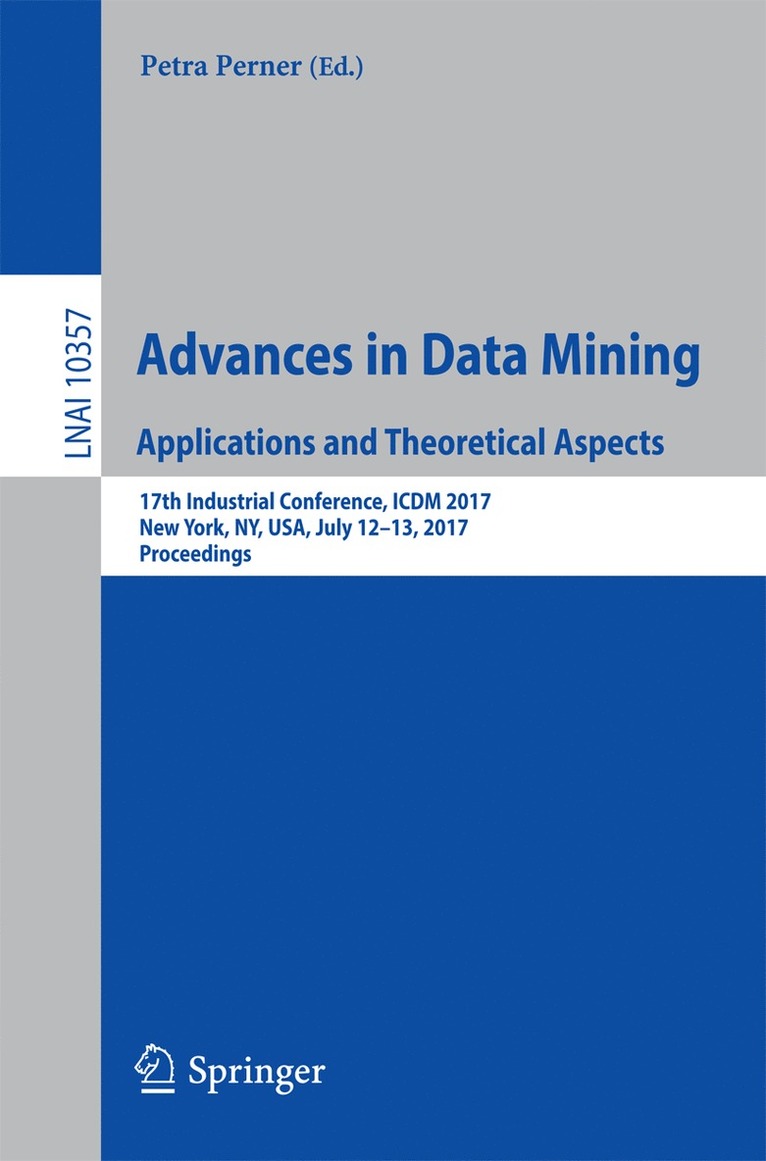 Petra Perner - Advances in Data Mining. Applications and Theoretical Aspects, Häftad