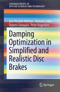 bokomslag Damping Optimization in Simplified and Realistic Disc Brakes