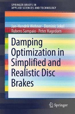 bokomslag Damping Optimization in Simplified and Realistic Disc Brakes