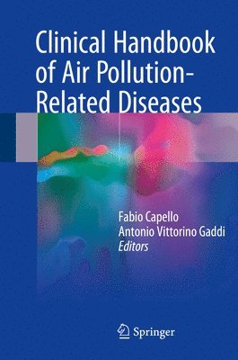 Fabio Capello, Antonio Vittorino Gaddi - Clinical Handbook of Air Pollution-Related Diseases, Inbunden