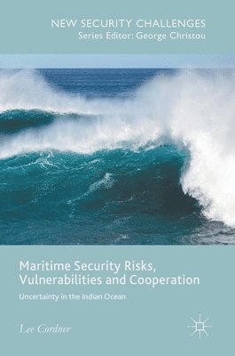 bokomslag Maritime Security Risks, Vulnerabilities and Cooperation