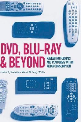 Jonathan Wroot, Andy Willis - DVD, Blu-ray and Beyond, Inbunden