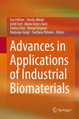 Advances in Applications of Industrial Biomaterials 1