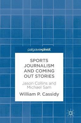 Sports Journalism and Coming Out Stories 1