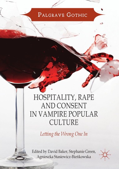 bokomslag Hospitality, Rape and Consent in Vampire Popular Culture