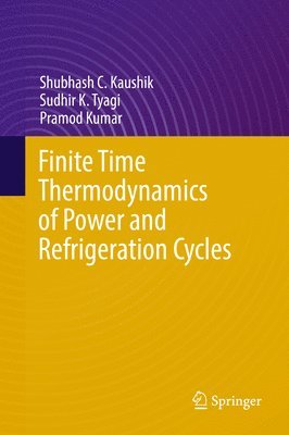 Finite Time Thermodynamics of Power and Refrigeration Cycles 1