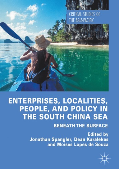 bokomslag Enterprises, Localities, People, and Policy in the South China Sea