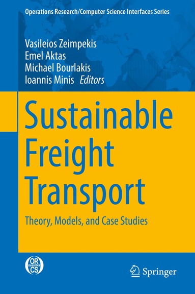 Vasileios Zeimpekis, Emel Aktas, Michael Bourlakis, Ioannis Minis - Sustainable Freight Transport, Inbunden
