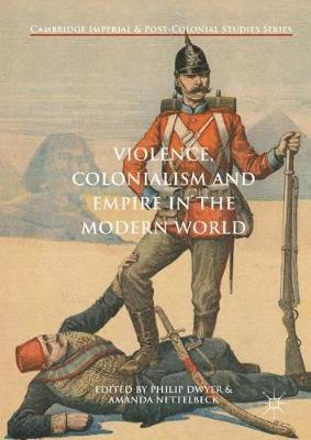 Violence, Colonialism and Empire in the Modern World 1