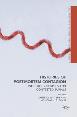 Histories of Post-Mortem Contagion 1
