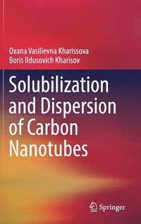 bokomslag Solubilization and Dispersion of Carbon Nanotubes