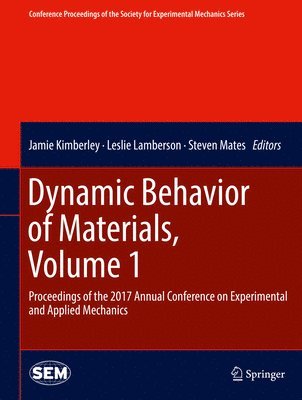 Dynamic Behavior of Materials, Volume 1 1