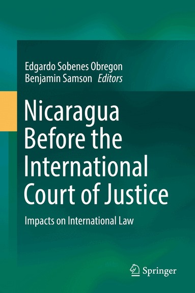 Edgardo Sobenes Obregon, Benjamin Samson - Nicaragua Before the International Court of Justice, Inbunden