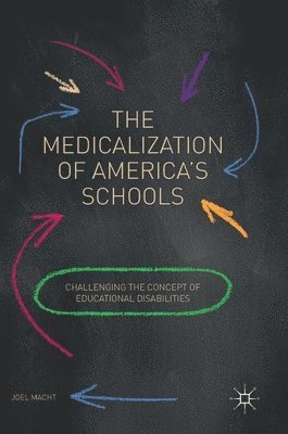 The Medicalization of America's Schools 1