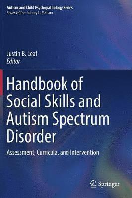 Handbook of Social Skills and Autism Spectrum Disorder 1