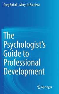 bokomslag The Psychologist's Guide to Professional Development