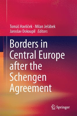 bokomslag Borders in Central Europe After the Schengen Agreement