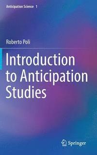 bokomslag Introduction to Anticipation Studies